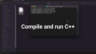 How To Compile And Run C++ Code With Terminal On Mac