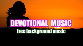 Devotional Music  Music Devotional  No Copyright F