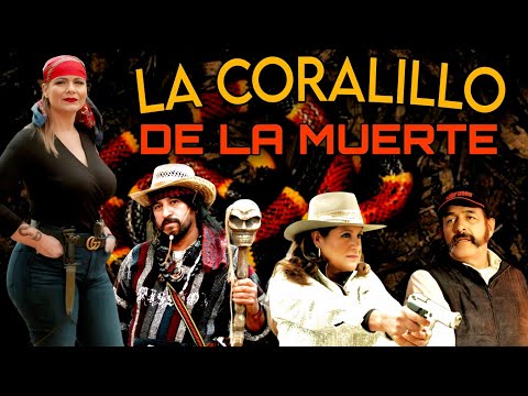 La Coralillo De La Muerte | PELÍCULA COMPLETA - EXCLUSIVA @HuizarTV 