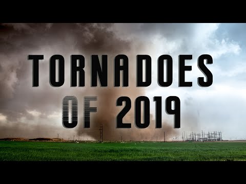 TORNADOES OF 2019!