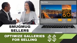 Optimize SmugMug galleries for selling downloads and prints.
