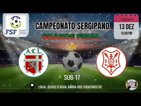 LAGARTO X SERGIPE  - FINAL DO CAMPEONATO SERGIPANO  SUB17 - AO VIVO