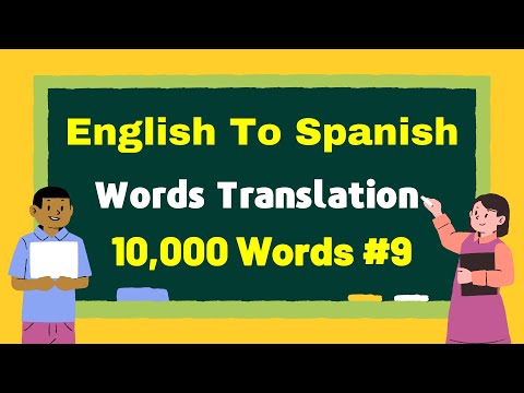 Best English To Spanish Translation: 10,000 Words - PART: 9