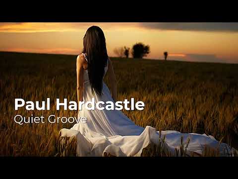 Paul Hardcastle  - Quiet Groove -
