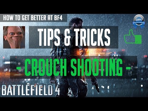 BF4 Tips & Tricks - How To Get Better At Battlefield 4 - "Crouch Shooting" (Infantry Tip)