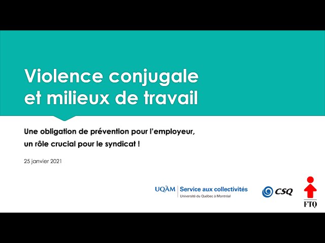 Webinaire: «Violence conjugale et milieux de travail: une obligation de prévention pour l’employeur, un rôle crucial pour le syndicat!»