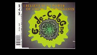 E-de-ColoGne - I Believe In Da Power Of American Immigrants (Ede Meets Dog Remix) (MCD, track 2 of 3