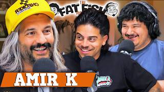 Look at His Hair! w/ Amir K | EP 93 | FatFish Podcast
