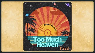Siaosi & Riddim Up Kahi - Too Much Heaven (Audio)