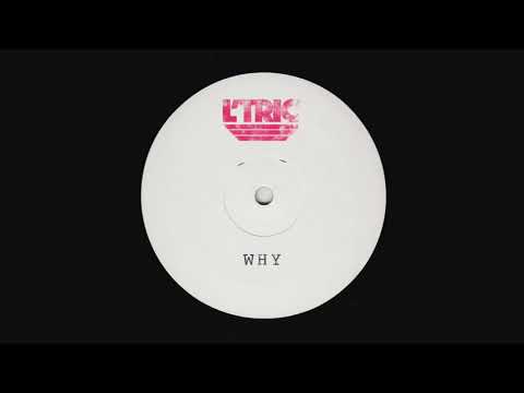 L'Tric - Why