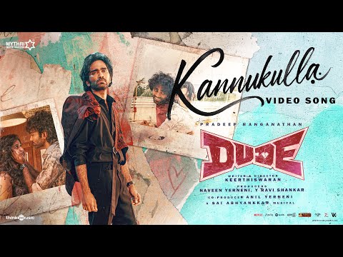 Kannukulla Video Song | Dude | Pradeep R, Mamitha Baiju | @SaiAbhyankkar | Jonita | Keerthiswaran