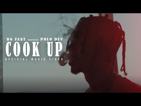 BG FA$T "COOK UP" Ft. POLO DEV (OFFICIAL VIDEO)