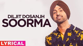 Soorma (Lyrical) | Diljit Dosanjh | Latest Punjabi Songs 2020 | Speed Records