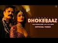 Dhokebaazo Mein Reh Rehke Dhokebaaz Ban Gaye Hum Bade The Masoom Be Lihaz Ban Gaye Dhokebaz Song