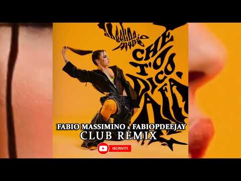 Angelina Mango - Che t'o dico a fa' (FABIO MASSIMINO & FABIOPDEEJAY CLUB REMIX)