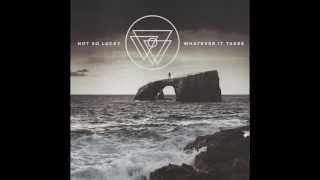 Not So Lucky: The Top of Your Lungs/Whatever It Takes [AUDIO]