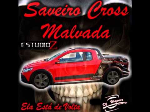 04 - Saveiro Cross Malvada - Dj Wagner