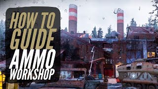Fallout 76 - Ammo Workshop - Converted Munitions Factory