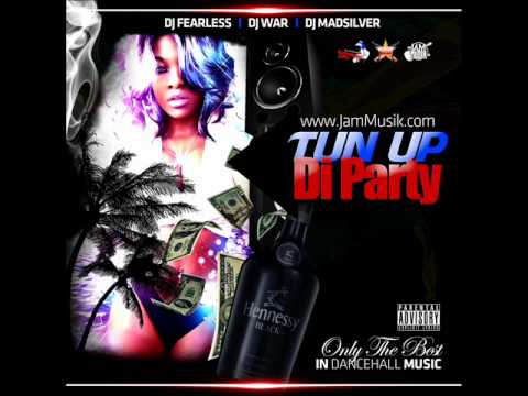 DJ FearLess, DJ War & DJ Madsilver - Tun Up Di Party DanceHall Mixtape