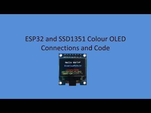 Tech Note 052 - ESP32 how to use SSD1351 1.5" Colour OLED