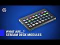 Elgato Stream Deck Modules: Ready to Customize and Integrate into Your Project
