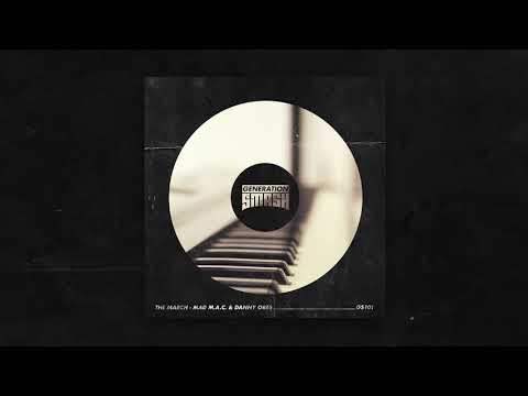 MAD M.A.C. & Danny Ores - The March