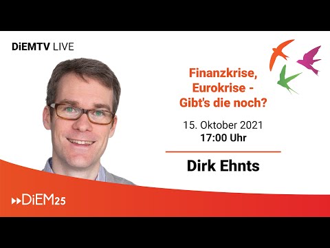 Finanzkrise, Eurokrise - Gibt's die noch? | Dirk Ehnts | DiEMTV