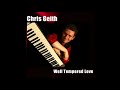 Chris Geith - Well Tempered Love
