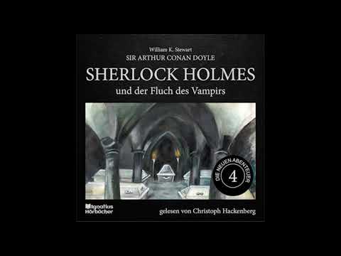 Christoph Hackenberg liest Sherlock Holmes - Die neuen Abenteuer | Folge 4: Der Fluch des Vampirs