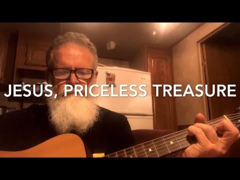 Jesus, Priceless Treasure (Johann Franck, 1655, Melody: T. Gibson, 2023)