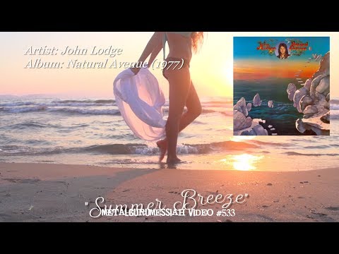 Summer Breeze - John Lodge