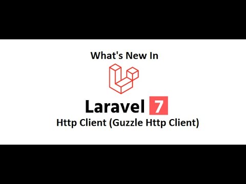 New in Laravel 7 Ep-2 (Http Guzzle Client in English)