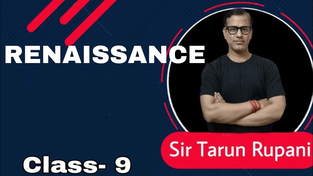 The Modern Age in Europe Renaissance |  Renaissance ICSE Class 9 | @sirtarunrupani