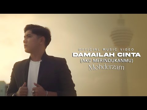 Mohderzam - Damailah Cinta (Aku Merindukanmu) - (Official Music  Video)