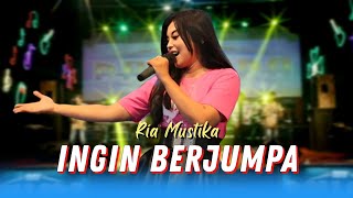 Download lagu Ria Mustika - Ingin Berjumpa  |  New Pallapa The best Kompilasi mp3
