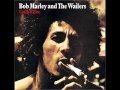 Bob Marley & The Wailers - Catch A Fire - 02 ...