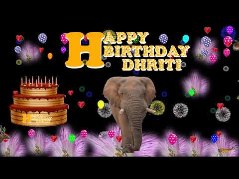 DHRITI  HAPPY BIRTHDAY TO YOU