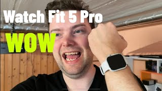 Huawei Watch Fit 5 Pro - The best smartwatch for Android, HarmonyOS and iOS!?