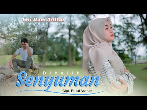 Cut Rani Auliza - Dibalik Senyuman  (Official Music Video)