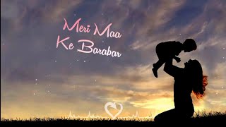 Meri maa ke barabar koi nahi song status🥀Maa ringtone❤️ whatsapp love status😘Black screen status🥀