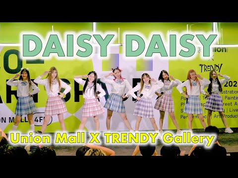 DAISY DAISY - Full Stage [2022.04.09 Union Mall X TRENDY Gallery LIVE PERFORMANCE] 4K