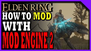 How to Mod Elden Ring Using Mod Engine 2