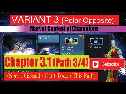 Variant 3 Ch 3.1 Path 3/4 (Spry/Gassed/Cant Touch Path) - Marvel Contest of Champions