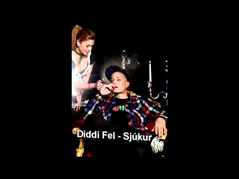 Diddi Fel - Sjúkur