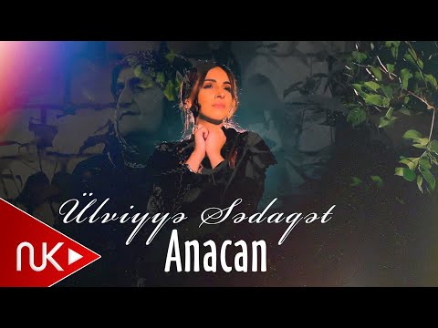 Ulviyye Sedaqet - Anacan 2022 (Yeni Klip)