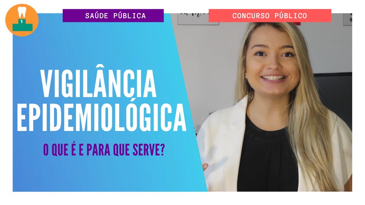 Para que serve a Vigilância Epidemiológica? [Concurso Público]