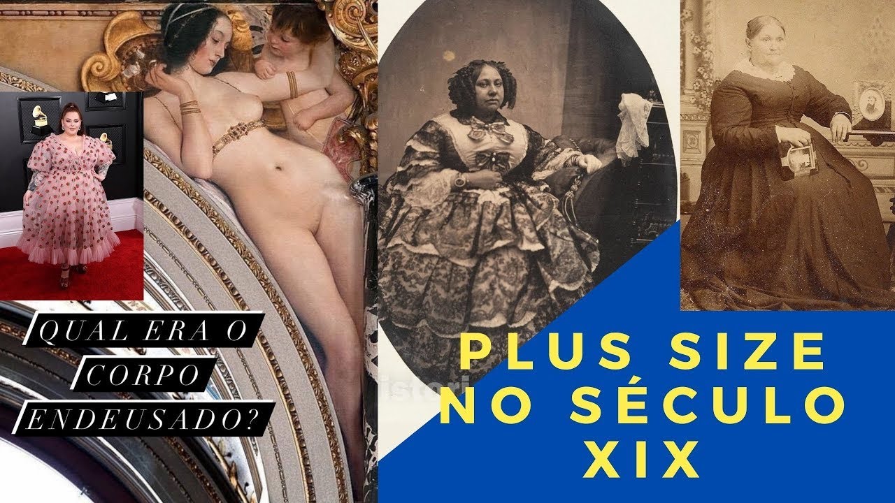 Padrões de Beleza - Moda Plus Size no século XIX (parte 1)