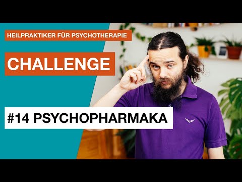 Psychopharmaka für deine schriftliche Prüfung - Heilpraktiker für Psychotherapie