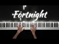 Taylor Swift  - Fortnight (feat. Post Malone) | Piano Cover with PIANO SHEET