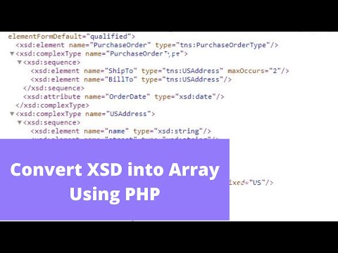Convert Xsd Into Array Using Php Xsd Into Php Array Convert Xsd Into Xml Using Php